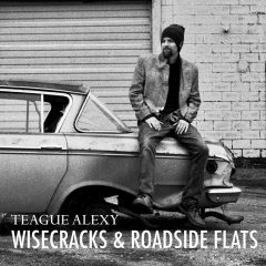Teague Alexy's Wisecracks and Roadside Flats